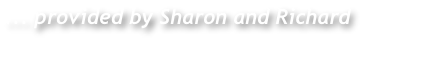 ... provided by Sharon and Richard